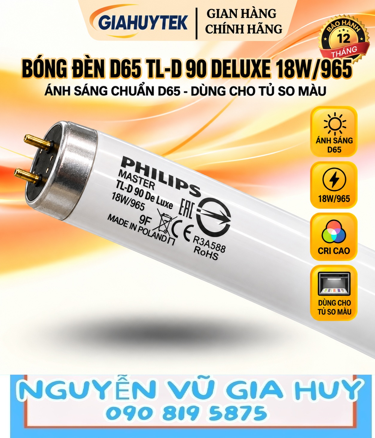 Bóng đèn D65 Philips TL-D 90 De Luxe 18W/965 – Nguyễn Vũ Gia Huy 090 819 5875